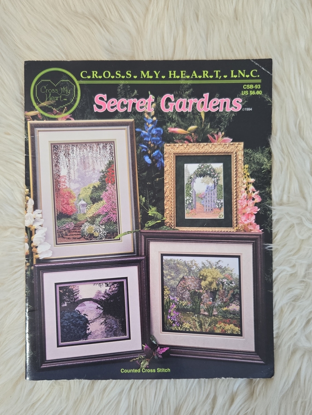 Vintage 1994 Secret Gardens Cross Stitch Pattern Book Cross My Heart Inc CSB-93